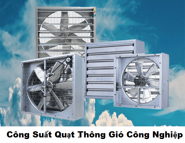 Công Suất Quạt Thông Gió Công Nghiệp Và Cánh Tính Công Suất