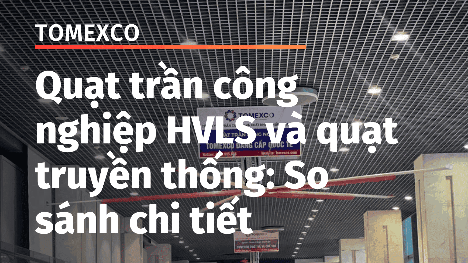 Quat Tran Cong Nghiep Hvls Va Quat Truyen Thong So Sanh Chi Tiet 1